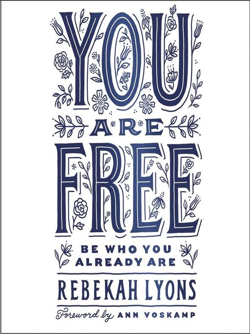 Title details for You Are Free by Rebekah Lyons - Wait list